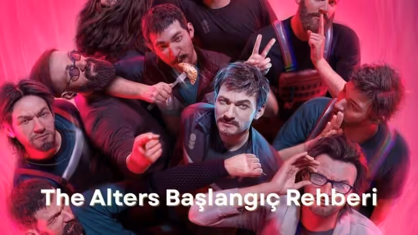 The Alters Baslangic Rehberi