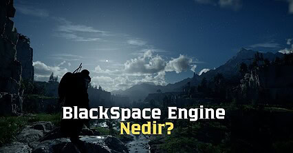 BlackSpace Engine nedir