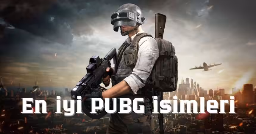 En iyi PUBG isimleri